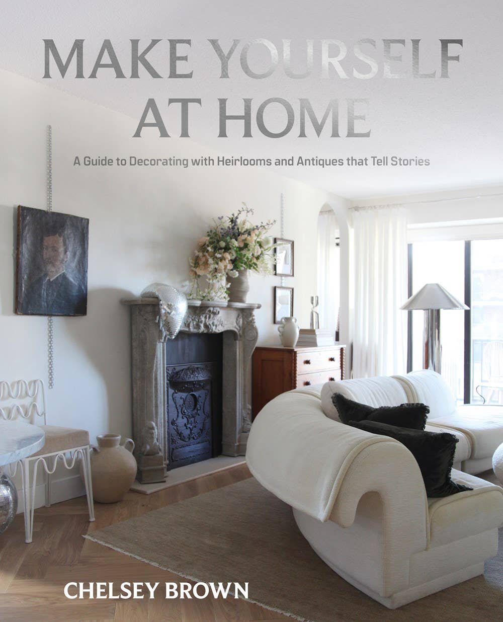 Book cover of 'Make Yourself at Home' by Chelsea Brown, featuring a living room with decor elements.