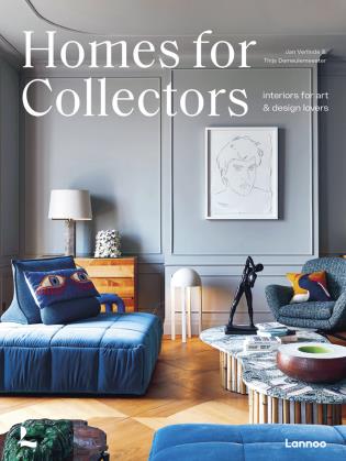 Homes for Collectors Interiors of Art and Design Lovers